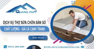 Báo giá dịch vụ thợ sửa chữa sàn gỗ tại Biên Hoà【Giảm 20%】