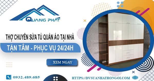 Thợ chuyên sửa tủ quần áo tại nhà Bà Rịa【Phục vụ 24/24h】