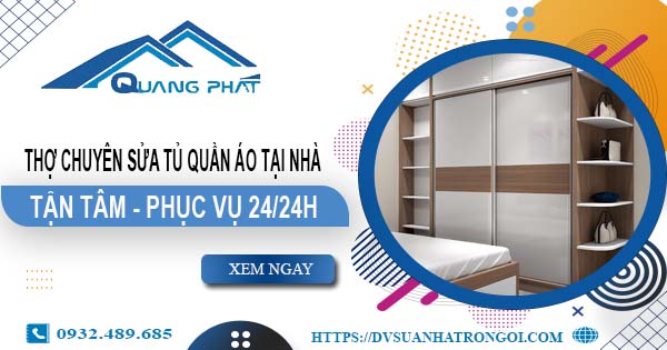 Thợ chuyên sửa tủ quần áo tại nhà Tân Bình【Phục vụ 24/24h】
