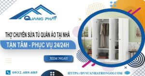Thợ chuyên sửa tủ quần áo tại nhà Tân Phú【phục vụ 24/24h】