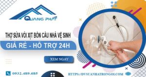 Thợ sửa vòi xịt bồn cầu nhà vệ sinh tại Biên Hoà【Hỗ Trợ 24h】