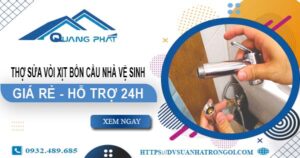 Sửa vòi xịt bồn cầu nhà vệ sinh tại Bình Chánh -【Hỗ trợ 24h】
