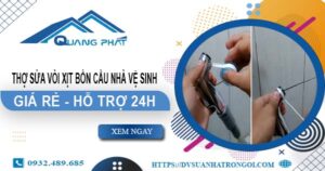 Thợ sửa vòi xịt bồn cầu nhà vệ sinh tại Hóc Môn【Hỗ trợ 24h】