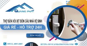 Sửa vòi xịt bồn cầu nhà vệ sinh tại Long Khánh -【Hỗ trợ 24h】
