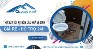 Thợ sửa vòi xịt bồn cầu nhà vệ sinh tại Quận 10 -【Hỗ trợ 24h】