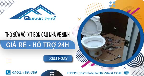 Thợ sửa vòi xịt bồn cầu nhà vệ sinh tại Quận 10 -【Hỗ trợ 24h】