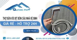 Thợ sửa vòi xịt bồn cầu nhà vệ sinh tại Quận 4 -【Hỗ trợ 24h】