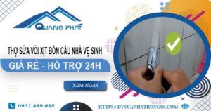Thợ sửa vòi xịt bồn cầu nhà vệ sinh tại Quận 9 -【Hỗ trợ 24h】