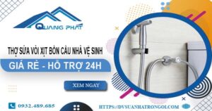 Thợ sửa vòi xịt bồn cầu nhà vệ sinh tại Tân Bình【Hỗ trợ 24h】