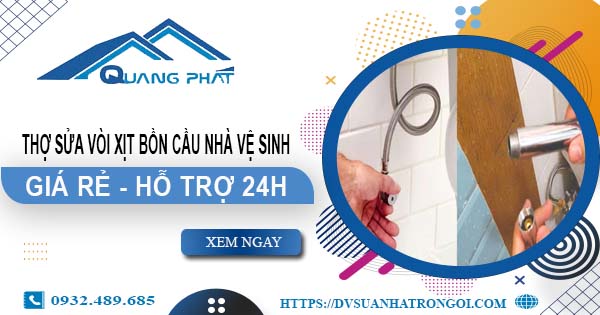 Thợ sửa vòi xịt bồn cầu nhà vệ sinh tại Tây Ninh -【Hỗ trợ 24h】