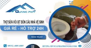Thợ sửa vòi xịt bồn cầu nhà vệ sinh tại Thủ Đức -【Hỗ trợ 24h】