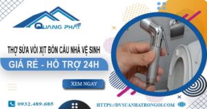 Thợ sửa vòi xịt bồn cầu nhà vệ sinh tại Vũng Tàu -【Hỗ trợ 24h】