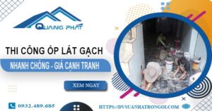 Bảng báo giá chi phí ốp lát gạch tại Bến Cát【Cập nhật 2025】