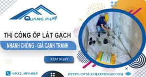 Bảng báo giá chi phí ốp lát gạch tại Biên Hoà【Cập nhật 2025】