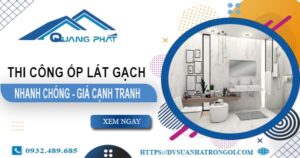Bảng giá chi phí ốp lát gạch tại Bình Dương【Cập Nhật 2025】