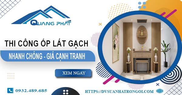 Bảng báo giá chi phí ốp lát gạch tại Bình Tân -【Cập nhật 2025】