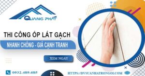 Bảng giá chi phí ốp lát gạch tại Bình Thạnh -【Cập nhật 2025】
