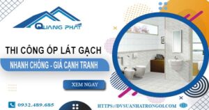 Bảng báo giá chi phí ốp lát gạch tại Củ Chi -【Cập nhật 2025】