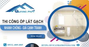 Bảng giá chi phí ốp lát gạch tại Nhơn Trạch【Cập Nhật 2025】