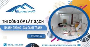 Bảng giá chi phí ốp lát gạch tại Phú Nhuận -【Cập Nhật 2025】