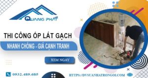 Bảng báo giá chi phí ốp lát gạch tại Quận 4 -【Cập nhật 2025】