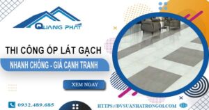 Bảng báo giá chi phí ốp lát gạch tại Quận 5 -【Cập nhật 2025】