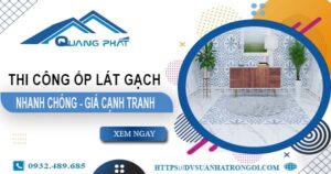 Bảng báo giá phí ốp lát gạch tại Tân Uyên -【Cập Nhật 2O25】