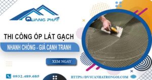 Bảng giá chi phí ốp lát gạch tại Thủ Dầu Một【Cập nhật 2025】