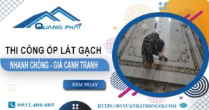 Bảng báo giá chi phí ốp lát gạch tại Thủ Đức【Cập nhật 2025】