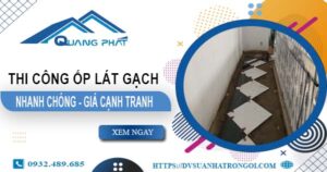 Bảng báo giá chi phí ốp lát gạch tại TpHCM -【Cập nhật 2025】
