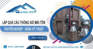 Báo giá quả cầu thông gió mái tôn tại Bà Rịa -【45O.OOO₫】