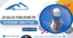 Báo giá quả cầu thông gió mái tôn tại Bình Dương -【45O.OOO₫】