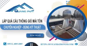 Báo giá quả cầu thông gió mái tôn tại Bình Phước -【45O.OOO₫】