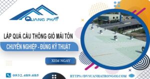 Báo giá quả cầu thông gió mái tôn tại Cam Ranh -【45O.OOO₫】
