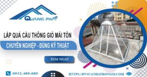 Báo giá quả cầu thông gió mái tôn tại Dĩ An -【45O.OOO₫】