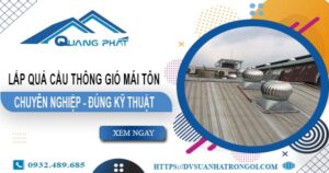 Báo giá quả cầu thông gió mái tôn tại Nhà Bè -【45O.OOO₫】