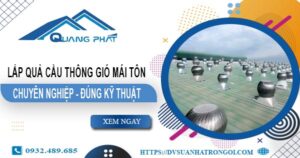 Báo giá quả cầu thông gió mái tôn tại Nha Trang -【45O.OOO₫】