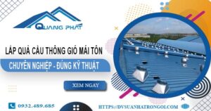 Báo giá quả cầu thông gió mái tôn tại Nhơn Trạch -【45O.OOO₫】