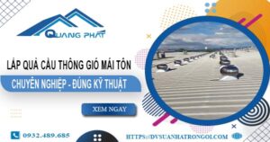 Báo giá quả cầu thông gió mái tôn tại Quận 10 -【45O.OOO₫】