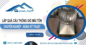 Báo giá quả cầu thông gió mái tôn tại Quận 6 -【45O.OOO₫】