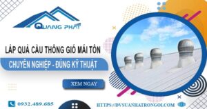 Báo giá quả cầu thông gió mái tôn tại Thủ Dầu Một -【45O.OOO₫】