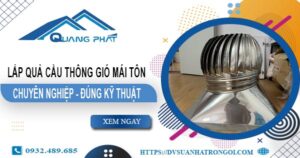 Báo giá quả cầu thông gió mái tôn tại Thủ Đức -【45O.OOO₫】