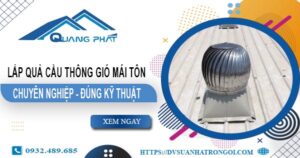 Báo giá quả cầu thông gió mái tôn tại Thuận An -【45O.OOO₫】