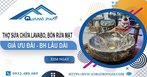 Thợ sửa chữa Lavabo, bồn rửa mặt tại Bình Dương【Chỉ từ 199K】