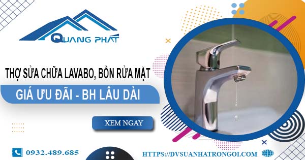 Thợ sửa chữa Lavabo, bồn rửa mặt tại Bình Thạnh【Chỉ từ 199K】