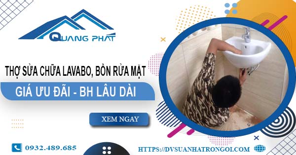 Thợ sửa chữa Lavabo, bồn rửa mặt tại Cam Ranh【Chỉ từ 199K】