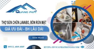 Thợ sửa chữa Lavabo, bồn rửa mặt tại Long Khánh【Chỉ từ 199K】