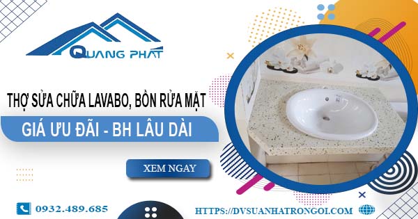 Thợ sửa chữa Lavabo, bồn rửa mặt tại Quận 11【Chỉ từ 199K】