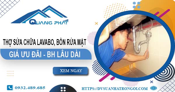 Thợ sửa chữa Lavabo, bồn rửa mặt tại Quận 12【Chỉ từ 199K】