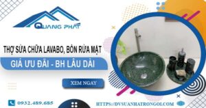Thợ sửa chữa Lavabo, bồn rửa mặt tại Quận 2【Chỉ từ 199K】